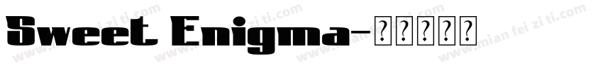 Sweet Enigma字体转换
